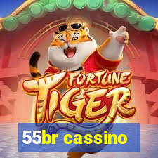 55br cassino